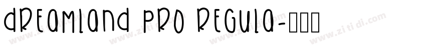 Dreamland Pro Regula字体转换